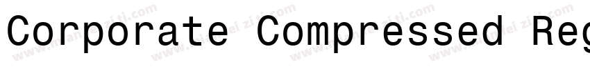 Corporate Compressed RegularSWFTE字体转换